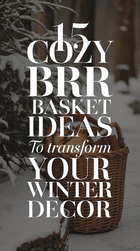 15 Cozy Brr Basket Ideas to Transform Your Winter Decor (You Won't Believe #8!) How To Decorate With Baskets In Living Room, Bed Throws Ideas Cozy Bedroom, Baskets By Fireplace Decor, Pillow In Basket Decor, What To Put In A Decorative Basket, Baskets In Front Of Fireplace, Fireplace Basket Decor, Decorative Baskets Living Room, What To Put In Baskets For Decor