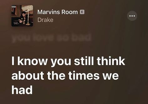 Drake lyrics Marvins Room Drake Lyrics, Shot For Me Drake, Marvins Room, Drake Quotes Lyrics, Trap Aesthetic, Rappers Aesthetic, Drake (lyrics), Relatable Lyrics, Drake Quotes