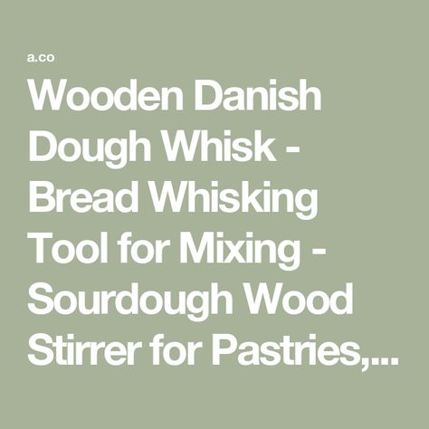 Wooden Danish Dough Whisk - Bread Whisking Tool for Mixing - Sourdough Wood Stirrer for Pastries, Egg, Pizza, Walnut Wood Dough Whisk, Egg Pizza, Danish Dough, Sourdough Bread, Walnut Wood, Dough, Pastry, Walnut, Egg