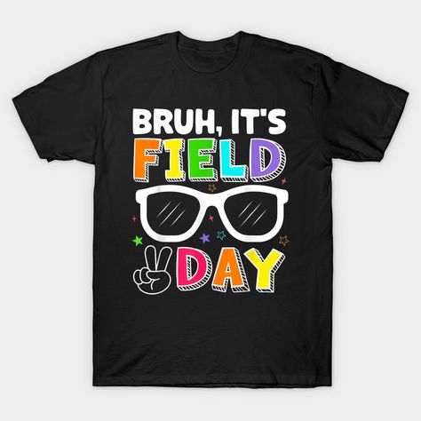 Bruh It's Field Day for Kids Teacher Boys Youths -- Choose from our vast selection of Crewneck and V-Neck T-Shirts to match with your favorite design to make the perfect graphic T-Shirt. Pick your favorite: Classic, Boxy, Tri-Blend, V-Neck, or Premium. Customize your color! For men and women. It Field, Field Day, Graphic T Shirt, V Neck T Shirt, For Kids, Men And Women, For Men, V Neck, T Shirts