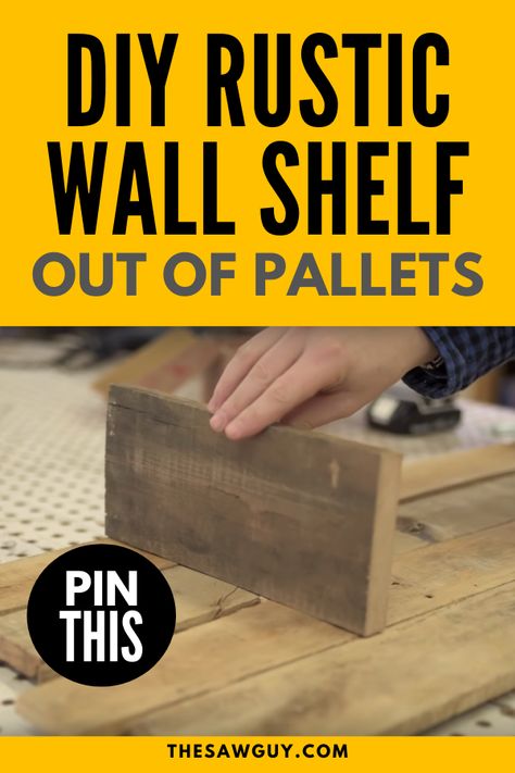 Looking for a simple woodworking project to make use of your pallet wood in the garage? Check out our DIY rustic wall shelf tutorial after the jump. This pallet wood project is more simple than it looks. Get out your woodworking tools and click on!  #thesawguy #diyshelf #shelfideas #rusticdecor #palletwood #woodworking #rusticideas #rusticstyle #carpentry #woodworkingproject #diyproject Shelf Out Of Pallets, Rustic Wall Shelf, Bathroom Wood Shelves, Pallet Furniture Plans, Fine Woodworking Project, Pallet Wall Shelves, Pallet Furniture Designs, Rustic Wall Shelves, Wood Projects Plans