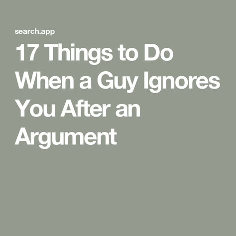 17 Things to Do When a Guy Ignores You After an Argument What To Do After An Argument, Marriage Quizzes, 3 Day Rule, Couples Quiz, Relationship Quizzes, Preparing For Marriage, Counseling Psychology, Marriage Vows, Save My Marriage