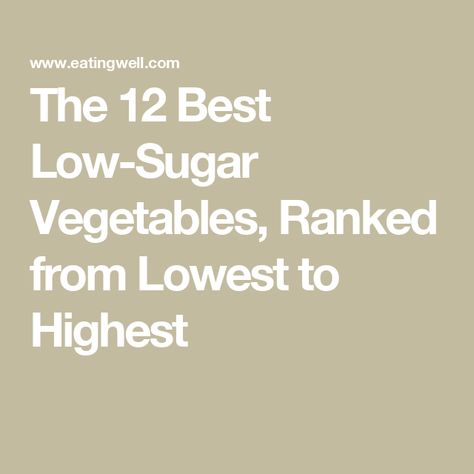 The 12 Best Low-Sugar Vegetables, Ranked from Lowest to Highest How To Store Celery, List Of Veggies, Easy Breakfast Brunch, List Of Vegetables, Mediterranean Diet Meal Plan, Low Cholesterol Recipes, Fermentation Recipes, Dessert Smoothie, Lunch Appetizers