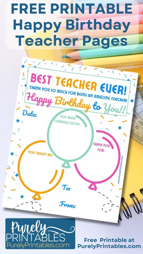 Celebrate your amazing teacher with our vibrant Happy Birthday Printable! 🎈 Let the balloons soar and the fun begin as you customize this page with heartfelt fill-in-the-blank questions about your educator. It's a free sentimental gift for a teacher. Perfect for adding that extra touch of joy to their special day! Use as an individual or a classroom gift .Download now for free and make their birthday unforgettable! #HappyBirthdayTeacher #TeacherAppreciation #FreePrintable #PurelyPrintables Happy Birthday Teacher Template, Teacher Birthday Gifts From Class, Birthday Craft For Teacher From Students, Teacher Birthday Activities, Teacher Birthday Gift Card Ideas, Teacher Birthday Ideas Classroom, Diy Birthday Cards For Teacher, Teacher Birthday Party In Classroom, Teacher Birthday Ideas From Students