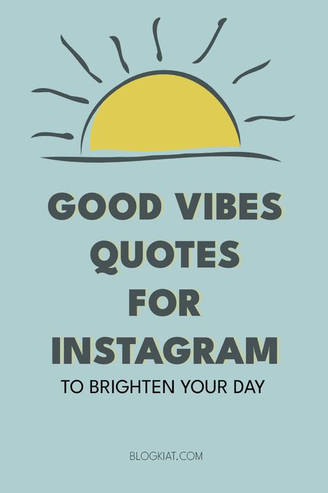 Best Good Vibes Quotes For Instagram Positive Posts For Instagram, Funny Good Vibes Quotes, Sending Good Vibes Quotes Positivity, Chill Quotes Good Vibes Life, Profile Picture Quotes Good Vibes, If We Vibe We Vibe Quotes, Current Vibe Quotes Instagram, Happy Life Quotes Positivity Good Vibes, Just Vibing Quotes