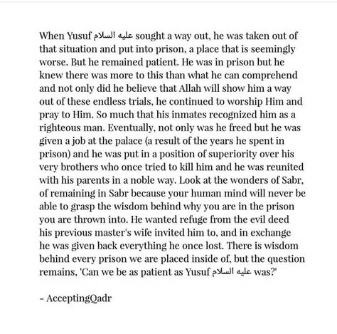 How patient was Nabi Yusuf A.S.. The beauty of sabr Prophet Yusuf Quotes, Surah Yusuf Quotes, Sabr Quotes Be Patient, Prophet Yusuf, Reminder Islam, Ramadan Reminders, Surah Yusuf, Untold Feelings, Quotes Everyday