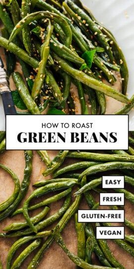 Perfect Roasted Green Beans Recipe - Cookie and Kate French Cut Green Bean Recipes, Roast Green Beans, Crepes Easy, Oven Roasted Green Beans, Italian Casserole, Easy Crepe Recipe, Roasted Green Beans, How To Roast, Green Bean Recipes