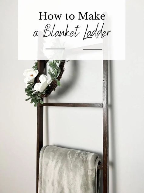 How to Make a Blanket Ladder Make A Blanket Ladder, Wooden Blanket Ladder, Blanket Ladders, Make A Blanket, Rustic Blankets, Diy Blanket Ladder, Towel Ladder, Wood Nails, Blanket Ladder