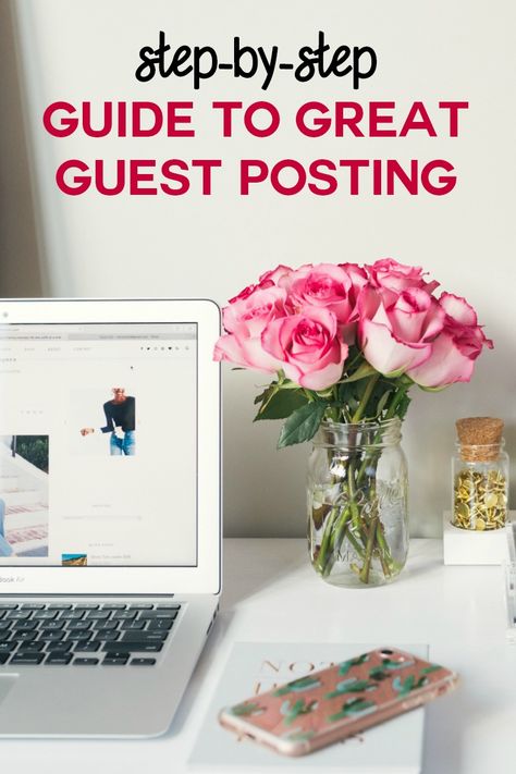 Step-by-Step Guide To Great Guest Posting Guest Posting On Blogs, New Followers, Blogging Resources, Guest Blogging, Link Building, Writing Blog Posts, Guest Posting, Creating A Blog, Successful Blog