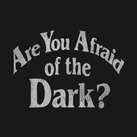 Check out this awesome 'Are+You+Afraid+Of+The+Dark%3F' design on @TeePublic! Buku Harry Potter, Motiverende Quotes, Afraid Of The Dark, E Mc2, Ex Machina, American Horror Story, Grunge Aesthetic, Black Aesthetic, Wall Collage