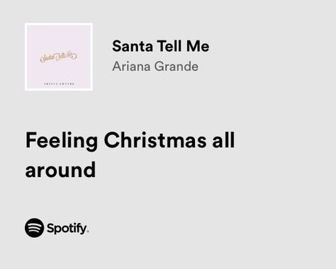 Christmas Songs Lyrics Aesthetic, Christmas Songs Quotes, Christmas Song Spotify, Christmas Songs Aesthetic, Christmas Lyrics Aesthetic, Santa Tell Me Lyrics, Ariana Grande Christmas Songs, Christmas Lyrics Quotes, Winter Wonderland Lyrics