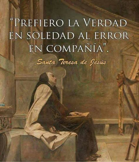 Saint Teresa Of Avila, Lives Of The Saints, Saint Quotes Catholic, Holy Quotes, Saint Teresa, Saint Quotes, Religious Images, Religious Education, Catholic Quotes