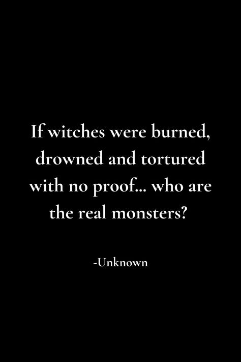 #witch #quote #history #salemwitchtrials Witchy Friends Quotes, Season Of The Witch Quotes, Witch Moon Quotes, Wicca Quotes Spirituality, Quotes For Witches, Salem Quotes Witches, Christian Witch Quotes, Powerful Witch Quotes, Quote About Magic