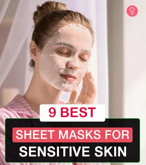 9 Best Sheet Masks For Sensitive Skin (Budget-Friendly) Best Face Sheet Mask, Best Sheet Masks, Face Sheet Mask, Sheet Masks, Best Face, Sheet Mask, Best Face Products, Skin Health, Budget Friendly