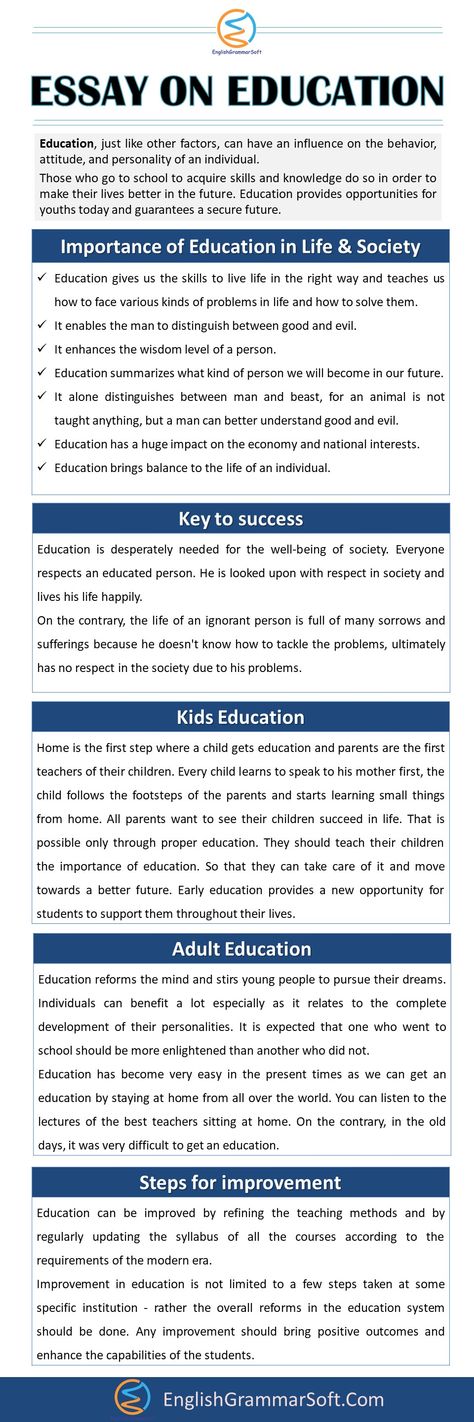 Essay on Education for All in English | Importance of Education in Life & Society A Short and Comprehensive Essay on Education for All Education, just like other factors, can have an influence on the behavior, attitude, and personality of an individual.  Those who go to school to acquire skills and knowledge do so in order to make their lives better in the future. Education provides opportunities for youths today and guarantees a secure future. Why Education Is Important Essay, Important Of Education Essay, English Essay Writing Skills, Importance Of Education Essay, Short Speech About Education, Essay On My School, Topic About Education, Essay On Education, Essay Writing Examples