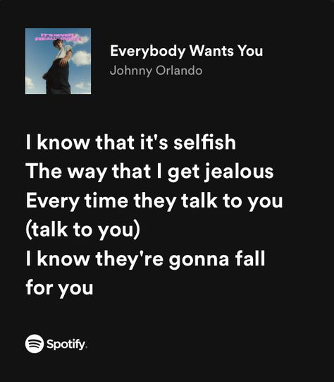 Everybody Wants You, I Get Jealous, Music Lyrics Songs, Just Lyrics, Fall For You, Life Goes On, Pretty Lyrics, Talking To You, Music Lyrics