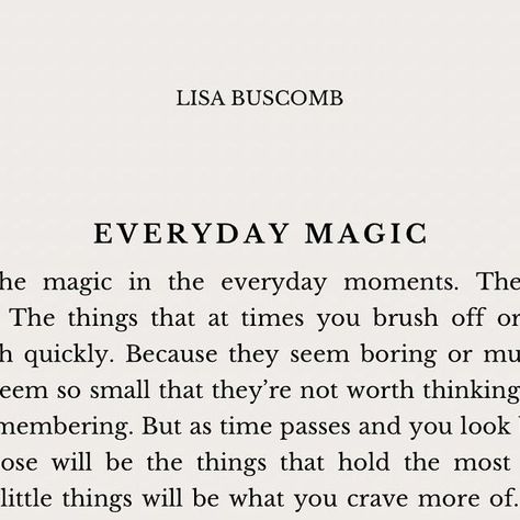 Lisa Buscomb: Wilde Road on Instagram: "The real magic is in the everyday, but it can be so easy to let these moments pass you by. This is your reminder to find the magic in the everyday moments this week 🤍" Magic Quotes, Everyday Moments, Let It Be, In This Moment, Canning, Quotes, Instagram