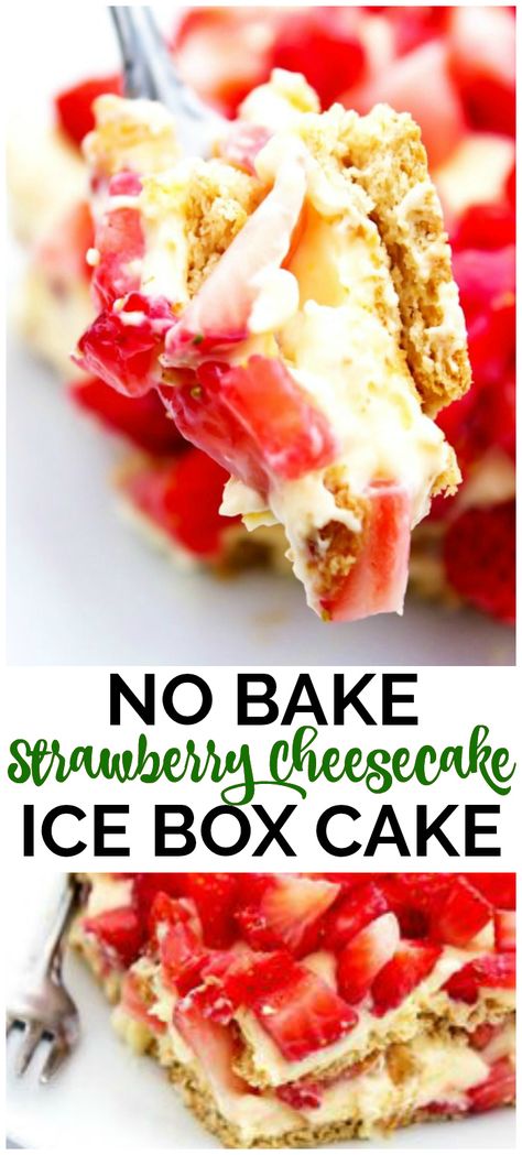 No Bake Strawberry Cheesecake, Holiday Candies, Ice Box Cake, Cheesecake Layer, Biscuits Graham, Dessert Simple, Salty Cake, Baked Strawberries, Easy No Bake Desserts