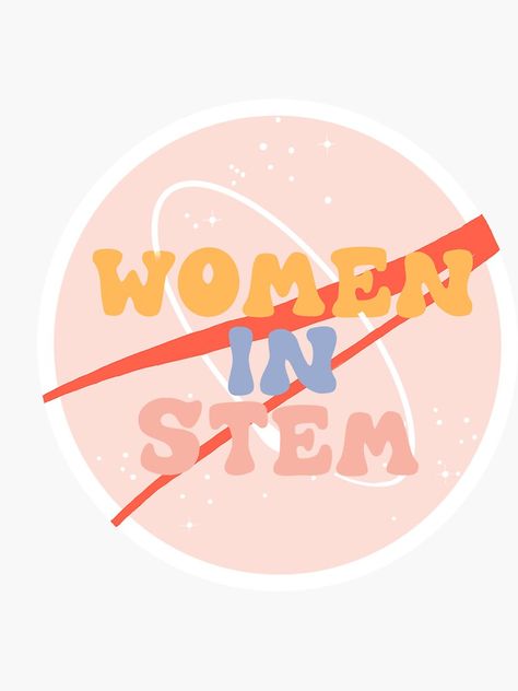 Nasa Vision Board, Stem Vision Board, Women In Science Art, Women In Stem Stickers, Women In Stem Quotes, Stem Student Aesthetic, Stem Girls Aesthetic, Engineering Aesthetic Female, Women In Stem Aesthetic