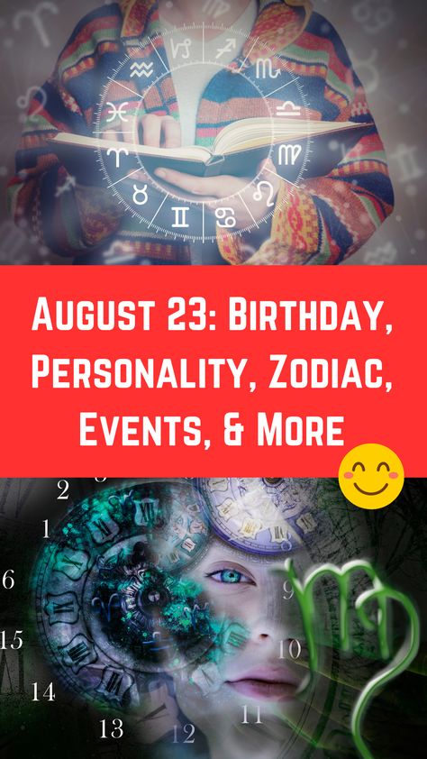 August 23: Birthday, Personality, Zodiac, Events, & More (A Guide) August 23 Zodiac Sign, Birthday Personality, 23 Birthday, Abs Exercise, Signs Compatibility, Compatible Zodiac Signs, August Birthday, Zodiac Birthdays, Virgo Zodiac