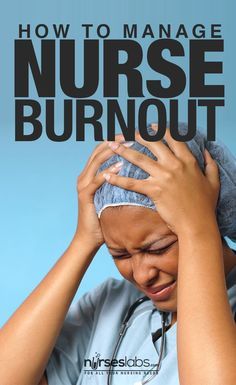 Nurse Burnout: 8 Ways to Manage Work Stress - Nurseslabs Nursing Burnout, Nurse Burnout, Compassion Fatigue, Nurse Training, Nurse Manager, Nurse Inspiration, Neonatal Nurse, Emergency Nursing, Nursing Tips