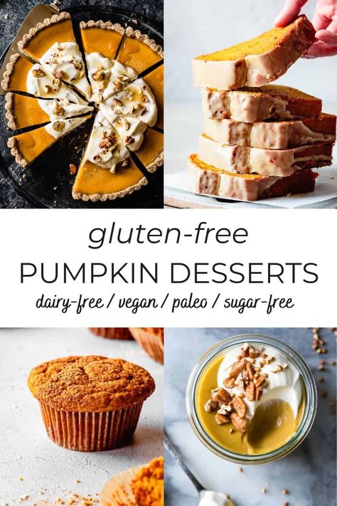 Pumpkin Vegan Gluten Free, Gluten Free Dairy Free Fall Recipes Desserts, Thanksgiving Desserts Vegan Gluten Free, Gluten Free Vegan Fall Recipes, Gluten Free Fall Dessert Recipes, Gluten Free Fall Treats, Gluten Free Dairy Free Fall Desserts, Gluten Free Vegan Pumpkin Pie, Vegan Pumpkin Recipes Desserts