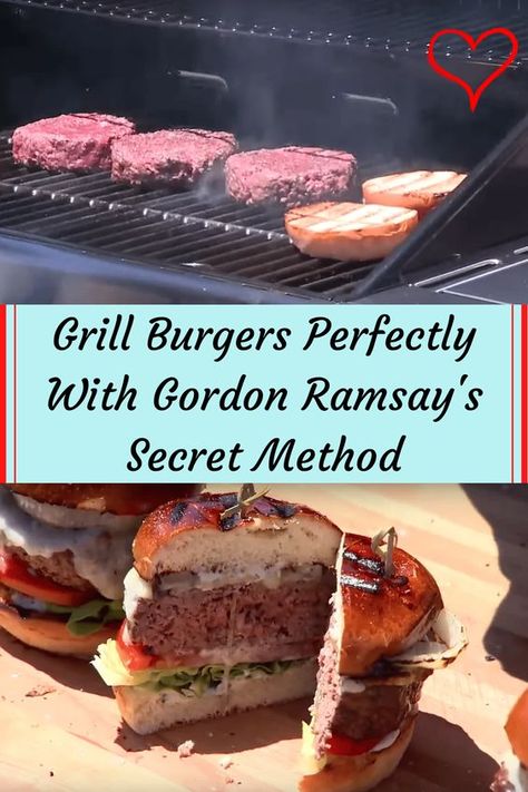 Grill Burgers Perfectly With Gordon Ramsay's Secret Method Grill Burgers, Best Feelings In The World, Having A Cold, Butter Burgers, Grilling Guide, Best Feelings, Chef Gordon, Chef Gordon Ramsay, Flavored Butter