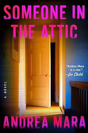 Amazon.com: Someone in the Attic: A Novel: 9780593831434: Mara, Andrea: Books Masked Figure, Good Thriller Books, New Fiction Books, Teen Library, Best Historical Fiction Books, Best Historical Fiction, Online Book Club, Detective Books, Scary Books