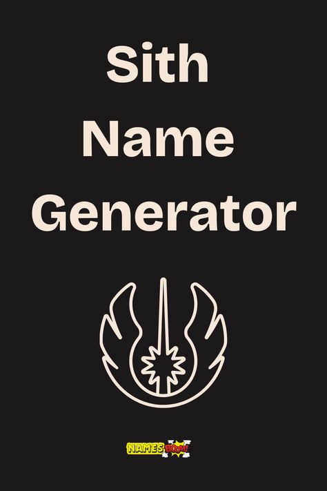 sith name generator Star Wars Name Generator, Star Wars Names, Alter Ego Names, Sith Apprentice, Sith Warrior, Star Wars Dark Side, Dark Lord Of The Sith, Dark Spirit, Dark Side Star Wars