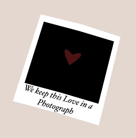 “We keep this love in a photograph We made these memories for ourselves” Photograph - Ed Sheeran lyrics #digitalart #digital #art #procreate #lyrics #music #widget #aesthetic #heart #love #photograph #polaroid Photograph Ed Sheeran Aesthetic, We Keep This Love In A Photograph, Ed Sheeran Aesthetic Lyrics, Music Widget Aesthetic, Photograph Ed Sheeran Lyrics, Photograph Ed Sheeran, Photograph Lyrics, Music Widget, Pink Lyrics