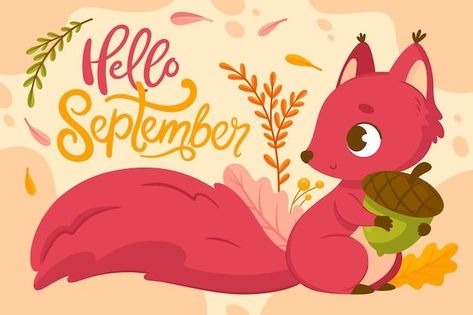 Cute Hello September Squirrel Greeting Pictures, Photos, and Images for Facebook, Tumblr, Pinterest, and Twitter September Background, Hello September, Tumblr Image, Social Networking Sites, Facebook Image, Personal Website, Pictures Images, Inspirational Pictures, Vector Photo