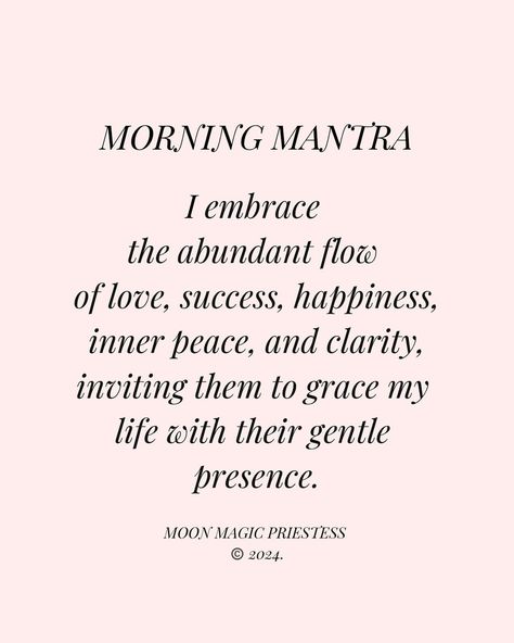 Positive Morning Mantras, Inner Peace Mantra, Mantra Of The Day, Morning Mantra Positive, Mantras For Success, Morning Affirmations Quotes, Inner Peace Affirmations, Life Mantra Quotes, Cleansing Mantras