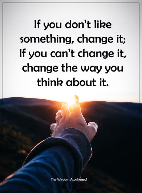 When You Can’t Change The Situation, Change The Way You Look At Things, Can’t Ever Do Anything Right Quotes, Do You Think Of Me Quotes, Dont Change Quotes, People Dont Change Quotes, Sense Quotes, Motivational Quotes For Relationships, Common Sense Quotes