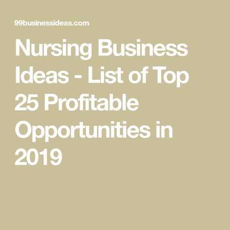 Shared Governance Nursing Ideas, Healthcare Business Ideas, Nurse Business Ideas, Nurse Entrepreneur Ideas, Nursing Professional Development, Director Of Nursing Tips, Different Types Of Nursing Jobs, Lucrative Business Ideas, New Small Business Ideas