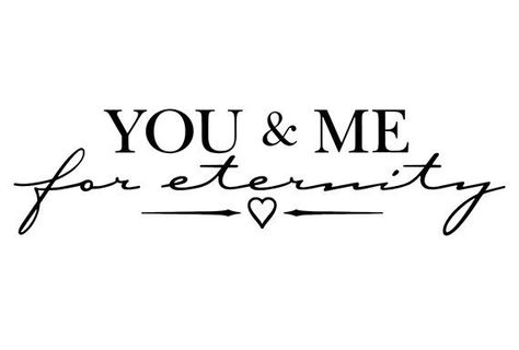 YOU & ME for eternity Vinyl Decal for Wall, Glass, Mirror, Bedroom, Living Room, Couple, Marriage, Love, Wife & Husband, etc contact me on Facebook if your interested in this, many different colors and sizes and many other decals to chose from at http://stores.ebay.com/Wholesale-Vinyl-Designs?_trksid=p2047675.l2563 Couple Quote, Charles Bukowski, Love My Husband, About Family, Marriage Quotes, Couple Quotes, Bukowski, Quote Stickers, Sticker Vinyl