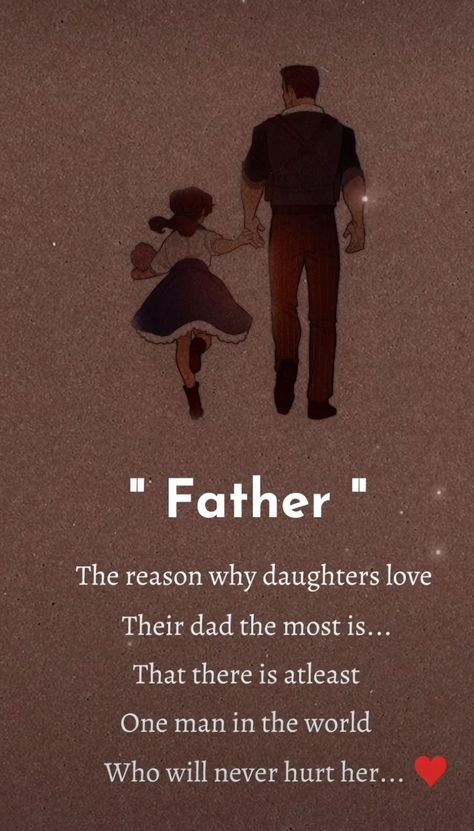 Father Daughter Dps, Poems About Dads And Daughters, Dad Daughter Wallpaper, Best Father Quotes From Daughter, Father And Daughter Love Quotes, Father And Daughter Art, Mom Dad Quotes, Highlight Quotes, Dad And Daughters