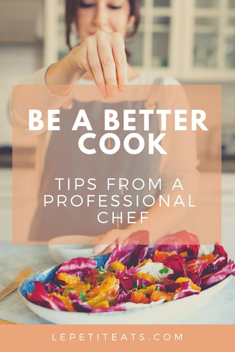 If you want to be a better cook, follow these tips from a professional chef to elevate your dishes, streamline your process and become more confident. #kitchentips #homecooking #tips #knifeskills #chefs Top Chef Recipes, Becoming A Chef, Become More Confident, Easy Vegetarian Dinner, Culinary Techniques, Baking Basics, Chef Inspiration, Gourmet Cooking, Eat Better