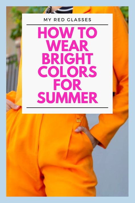 Bright color palettes have always been in style for summer, but this year we’re seeing hot pink, orange, and yellow on women everywhere! This summer, using the My Red Glasses guide, find your perfect summer womens outfits. Don’t let your summer wardrobe bring you down. Head over to the blog for the full summer color trend report. | Colorful Outfit for Women | Bright Color Fashion | #fashion #hotpink #shopping Bright Colors Work Outfit, Orange Pants Outfit Summer, Hot Pink And Orange Outfit, Bright Pants Outfit, Summer Womens Outfits, Bright Color Fashion, Bold Colors Outfits, Orange Pants Outfit, Bright Color Palettes