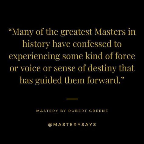 Robert Greene Mastery Mastery Robert Greene Book, Mastery Robert Greene, Robert Greene Mastery, Robert Greene Books, Hobby Inspiration, Mysterious Universe, Power Quotes, Robert Greene, Best Quotes From Books