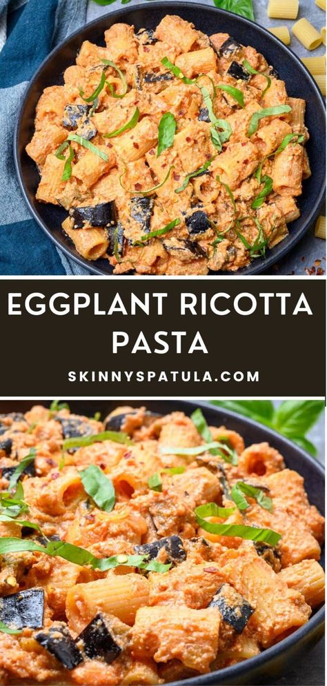 Healthy Ricotta Pasta, Eggplant Pasta Recipes Healthy, Eggplant Pasta Recipes, Creamy Eggplant Pasta, Eggplant With Pasta Recipes, Eggplant Ricotta Pasta, Eggplant And Zucchini Pasta, Eggplant Ricotta, Eggplant Recipes Pasta