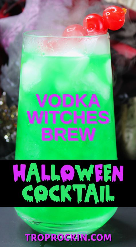 Witches Brew Cocktail that's bright green. Whiches Brew Drinks, Vodka Witches Brew, Witch Brew Drink, Witches Brew Cocktail Vodka, Halloween Alcoholic Drinks For A Party Punch, Easy Big Batch Cocktails Halloween, Witch Please Drink, Halloween Drinks With Dry Ice, Drunken Witch Drink