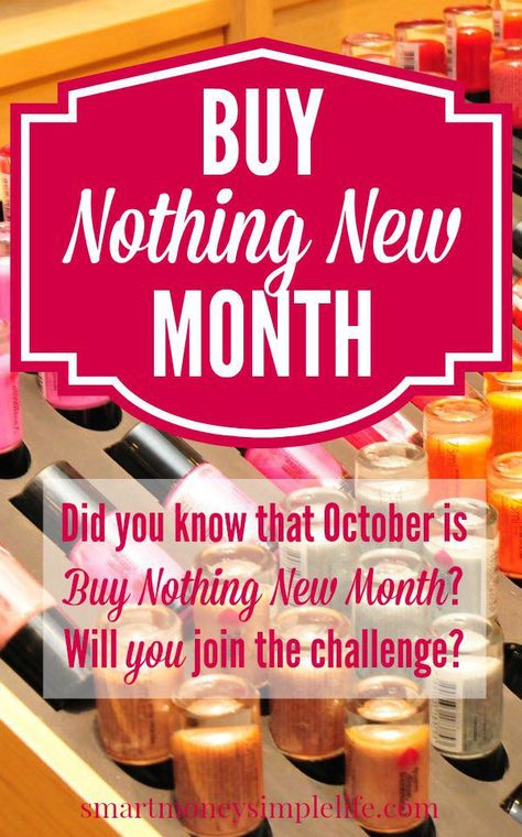 Buy Nothing New Month - The perfect challenge for October | Buy Nothing New Month is the global movement for collective, conscientious consumption. Are you ready for a #BuyNothingNewMonth?- Smart Money, Simple Life Buy Nothing Challenge, Simple Abundance, Budget List, Resolution Ideas, Buy Nothing, Saving Plan, Money Advice, Nothing New, Monthly Budget Planner