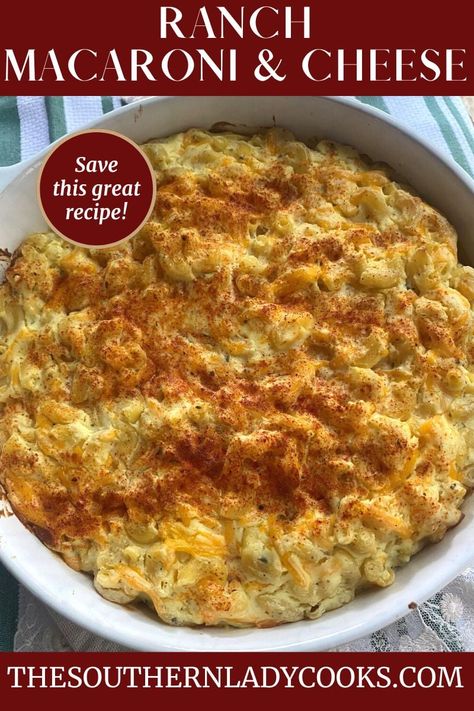 RANCH MACARONI AND CHEESE Macaroni And Cheese Southern, Ranch Macaroni And Cheese, Ranch Mac And Cheese, Southern Cooking Soul Food, Cooking Soul Food, The Southern Lady Cooks, Southern Lady Cooks, Macaroni Recipes, Southern Lady