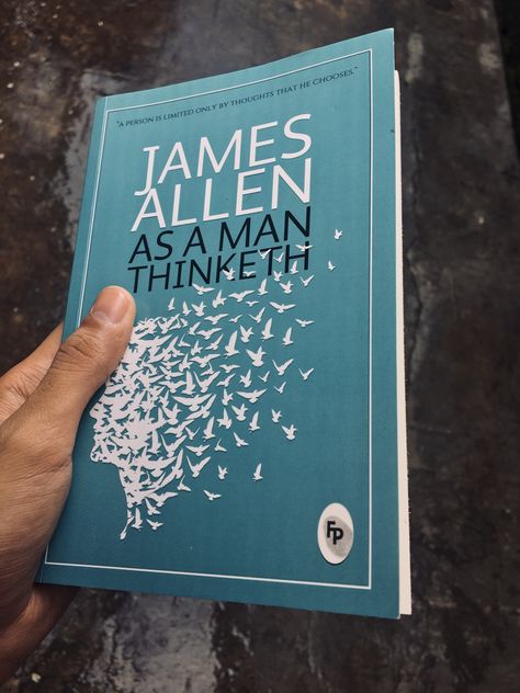 JAMES ALLEN As A Man Thinketh, James Allen, A Man, You Think, Thinking Of You, Books, Quick Saves