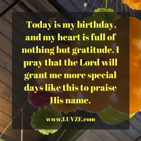 130 Happy Birthday To Me Quotes, Wishes, Sayings & MessagesFacebookPinterestTwitterYouTube Birthday Wishes For Self, Birthday To Me Quotes, Self Birthday Quotes, Happy Birthday Prayer, Birthday Prayer For Me, Happy Birthday To Me Quotes, Birthday Prayer, Birthday Quotes For Him, Birthday Quotes For Me