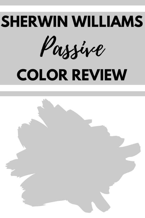 Sherwin Williams Passive is a cool-toned gray paint color. Learn all about what makes this shade of gray the perfect interior wall paint color. #gray #paintcolors #home #interiordesign Passive Sherwin Williams, True Grey Paint Color, Gray Paint Colors Sherwin Williams, Sherwin Williams Paint Gray, Neutral Gray Paint, Best Gray Paint, Wall Paint Color, Light Grey Paint Colors, Most Popular Paint Colors