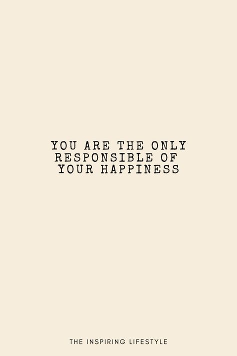 Remember that you are the only responsible of your happiness. It depends of how you look at life. Be positive #happiness #positive #happy #quote #theinspiringlifestyle Your Happiness Depends On You, If It Makes You Happy Quotes, Im Happy Quotes, Hope Squad, Make You Happy Quotes, Chasing Happiness, Snap Streaks, Always Be Positive, Happy Quote