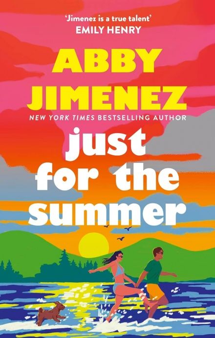 Just for the Summer Best Summer Reads, Abby Jimenez, Stories That Will Make You Cry, Small Town Romance, Happy Couple Quotes, King Book, Summer Romance, Learning To Say No, Single Dads