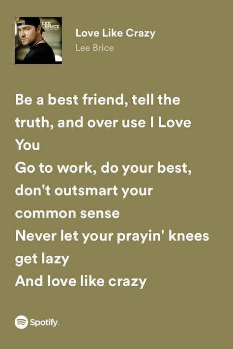 Riley Green Lyrics, Country Love Song Lyrics, Song Prompts, Country Lyrics Quotes, Riley Green, Love Like Crazy, Country Love Songs, Country Music Lyrics Quotes, Lee Brice