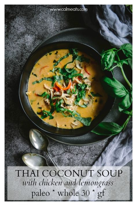 If you like Thai soup, you’re going to love this one because it’s easy to make and far better for you than any takeout soup! The flavor of lemongrass, Thai red curry sauce and coconut milk are a feast for the senses. #paleo #glutenfree #chicken #thaicoconutsoup #coconutsoup #thaisoup #thaicuisine #thaifood #calmeats #grainfree #whole30 Whole 30 Lunch Ideas, Dairy Free Soup Recipe, Chicken Coconut Soup, Coconut Chicken Soup, Thai Chicken Recipes, Thai Coconut Chicken Soup, Thai Coconut Chicken, Red Curry Sauce, Thai Coconut Soup